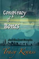 Conspiracy of Bones (And the Beat Goes On)