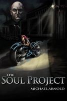 Cover of The Soul Project by Michael Arnold