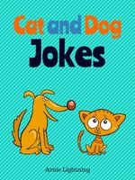 Cover of Cat and Dog Jokes by Arnie Lightning