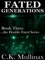 Cover of Fated Generations by C.K. Mullinax