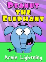 Cover of Peanut the Elephant by Arnie Lightning