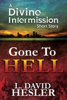 Cover of Gone To Hell by L. David Hesler