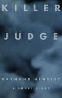 Cover of Killer Judge by Raymund Hensley