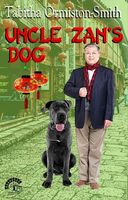 Cover of Uncle Zan's Dog by Tabitha Ormiston-Smith
