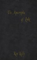 The Apocrypha of Luke