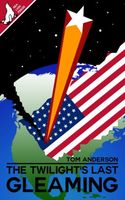 Cover of The Twilight's Last Gleaming by Tom Anderson