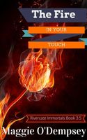 The Fire In Your Touch