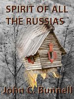 Cover of Spirit of All the Russias by John C. Bunnell