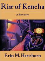 Cover of Rise of Kencha by Erin M. Hartshorn