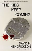 Cover of The Kids Keep Coming by David H. Hendrickson