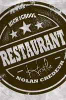 Cover of High School Restaurant Hustle by Nolan Credeur