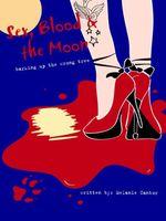 Cover of Sex, Blook and the Moon by Melanie Cantor