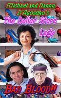 The Dollar Store Lady - Bad Blood!!