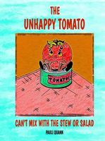 The Unhappy Tomato - Can't Mix with the Salad or Stew