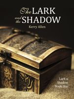 Cover of The Lark and the Shadow by Kerry Allen