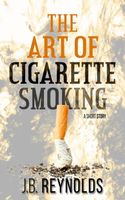 The Art of Cigarette Smoking