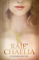Cover of The Raie'Chaelia by Melissa Douthit
