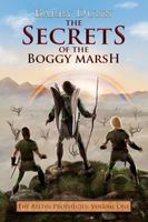 The Secrets of the Boggy Marsh