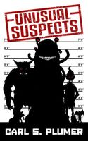 Cover of Unusual Suspects by Carl S. Plumer