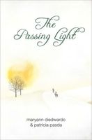 Cover of The Passing Light by Maryann Diedwardo; Patricia Pasda
