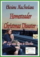 Homesteader Christmas Disaster