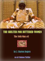 Cover of The Shelter for Buttered Women by J. Clayton Rogers