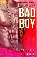 Set Free by the Bad Boy book cover