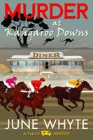 Cover of Murder at Kangaroo Downs by June Whyte