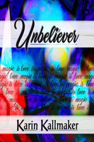 Unbeliever - Love is Magic is Love