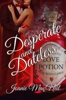 Cover of Desperate and Dateless by Joanie MacNeil