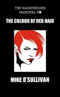 The Colour of Her Hair