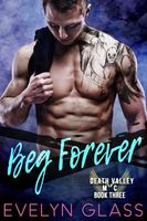 Cover of Beg Forever by Evelyn Glass