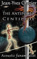 The Antipode's Centipede