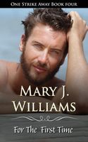 Cover of For the First Time by Mary J. Williams