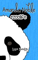 Cover of Amanda Noble, #Zoolife by Lesa Boutin