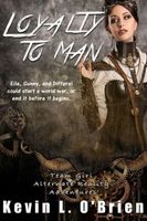Cover of Loyalty to Man by Kevin L. O'Brien