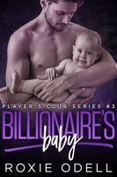 Billionaire's Baby Part #3