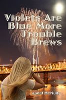 Violets are Blue More Trouble Brews