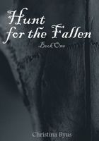 Cover of Hunt for the Fallen by Christina Byus