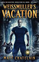 Cover of Weissmuller's Vacation by Matt Chatelain