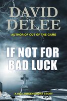 If Not for Bad Luck