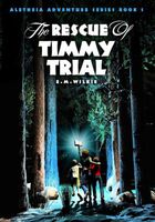 The Rescue of Timmy Trial