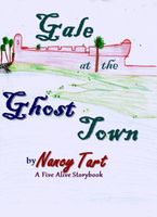 Cover of Gale at the Ghost Town by Nancy Tart