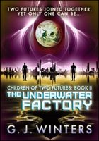 The Underwater Factory