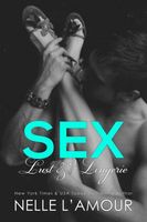 Cover of Sex, Lust & Lingerie by Nelle L'Amour