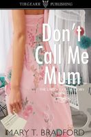Don't Call Me Mum