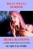 Cover of Desecrations by Billy Wells