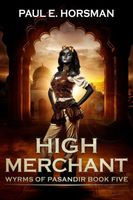 Cover of High Merchant by Paul E. Horsman