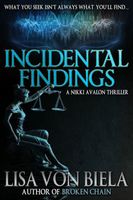 Cover of Incidental Findings by Lisa Von Biela