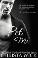Cover of Pet Me by Christa Wick